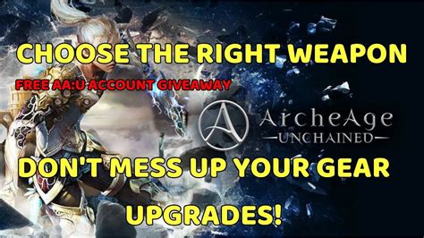 Archeage Unchained Choose The Right Weapon And Dont Mess Up Your