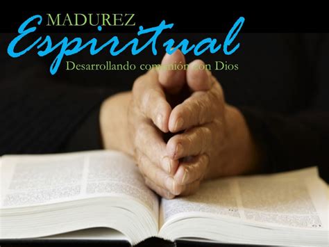 Madurez Espiritual Parte 2 Youtube