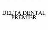 Pictures of How To Get Delta Dental Premier Insurance
