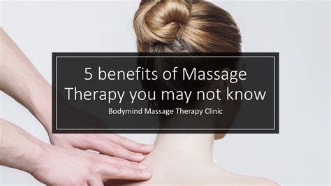 5 Benefits Of Massage Therapy That You May Not Know Bodymind Massage Therapy L Registered