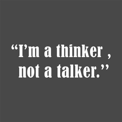 Im A Thinker Not A Talker Introvert T Shirt Teepublic