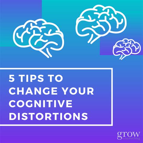 5 Tips To Change Your Cognitive Distortions Grow Counseling