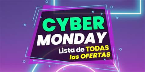 Cyber Monday 2024 Mejores Ofertas Del Lunes Cibernético