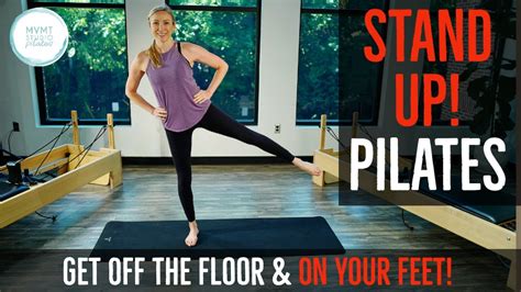Stand Up Pilates A Minute Total Body On Your Feet Experience