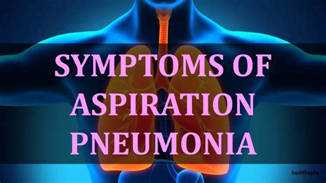 Symptoms Of Aspiration Pneumonia Youtube