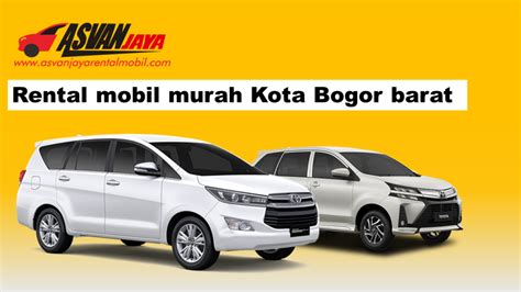 Gambar tentang Rental mobil murah Kota Bogor barat Asvan Jaya Rental