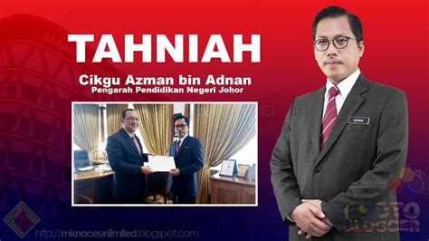 Meadmin 12:56 am j&t express , johor edit. Pengarah Pendidikan Negeri Johor : Tahniah! Cikgu Azman ...