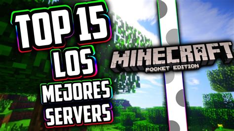 Top 15 Los Mejores Servers Para Minecraft Pe 103 Servers Para