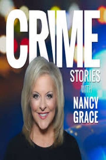 Watch Crime Stories Questions With Nancy Grace Online 2020 Movie Yidio