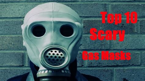Top 10 Scariest Gas Masks Youtube