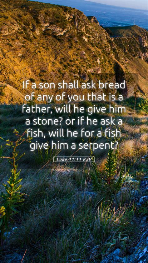 Luke 1111 Kjv Mobile Phone Wallpaper If A Son Shall Ask Bread Of Any
