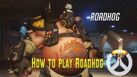 How To Play Roadhog The Best Tank In The Game Overwatch Gameplay