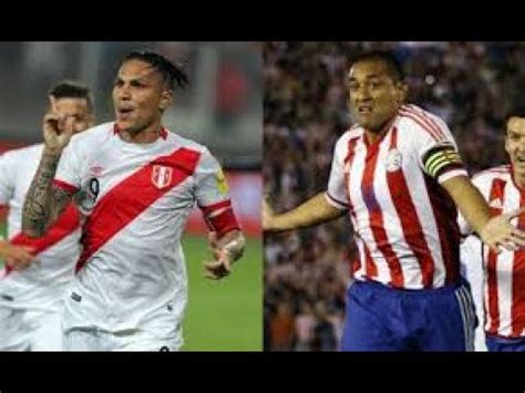 Draw predicted for paraguay vs peru in world cup qualifying match. Peru vs Paraguay en vivo hd - YouTube