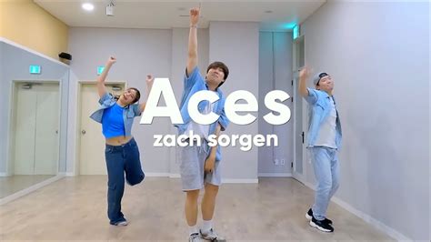 Aces Zach Sorgen L Cm Choreography Youtube