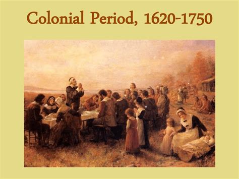 Colonial Period 1620