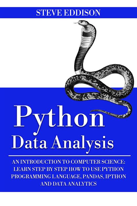 Buy Python Data Analysis An Introduction To Computer Science Learn Step By Step How To Use