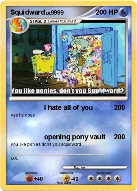 Pokémon Squidward 321 321 - I hate all of you - My Pokemon Card