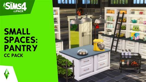 Small Spaces Pantry Cc Pack Hey There I Am Very Sixam Cc In 2021