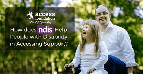 Ndis Review How Does Ndis Help People With Disability Access Foundation