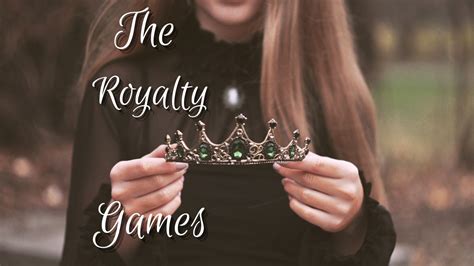 The Royalty Games Crown Princess Aestheticsplaylistaccolades Wattpad