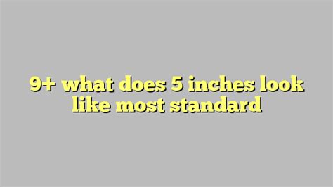 9 What Does 5 Inches Look Like Most Standard Công Lý And Pháp Luật