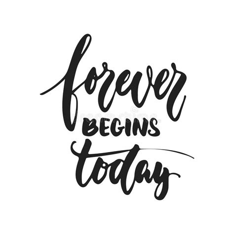 Forever Begins Today Hand Drawn Wedding Romantic Lettering Phrase Isolated On The White