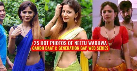25 Hot Photos Of Neetu Wadhwa Actress From Gandii Baat Archives