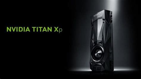 Nvidia Titan Xp Vs Nvidia Gtx 1080 Ti How The Two Gpus Stack Against