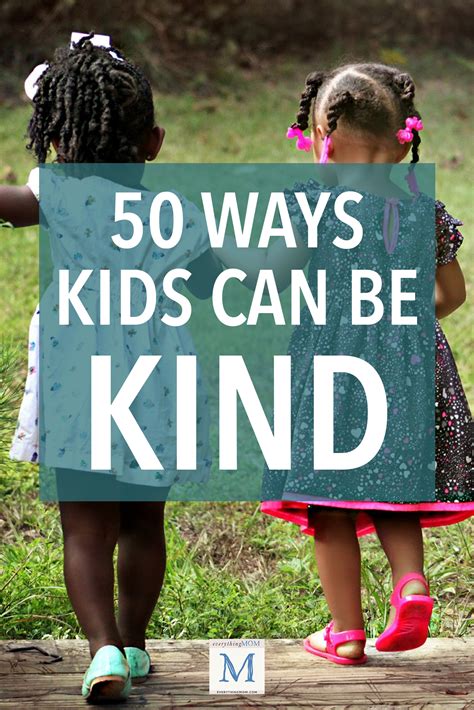 50 Ways Kids Can Be Kind Everythingmom