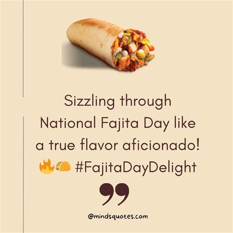 50 best national fajita day quotes captions wishes and messages
