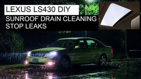 Btc202 2001 2003 Lexus Ls430 How To Clean Sunroof Drains Youtube