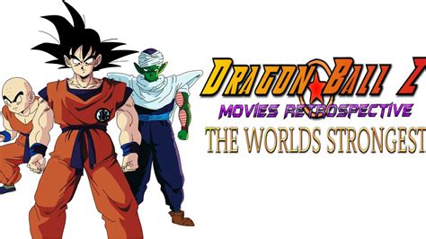 The official home for dragon ball z! Dragon Ball Z Movies | The Worlds Strongest | Minute Reviews - YouTube