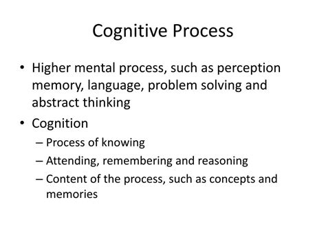 Ppt Cognitive Process Powerpoint Presentation Id243439