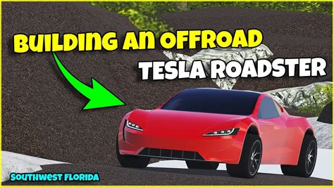 Building An Offroad Tesla Roadster Southwest Florida Roblox Youtube