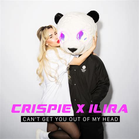 Cant Get You Out Of My Head Feat Ilira Single By Crispie Spotify