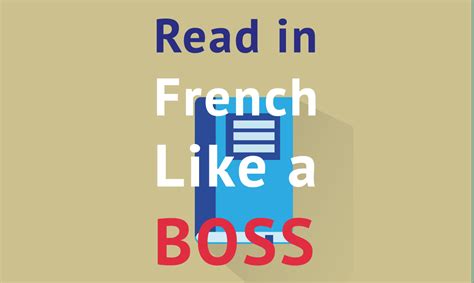 6 Tips on How to Read in French Like a Boss - Talk in French