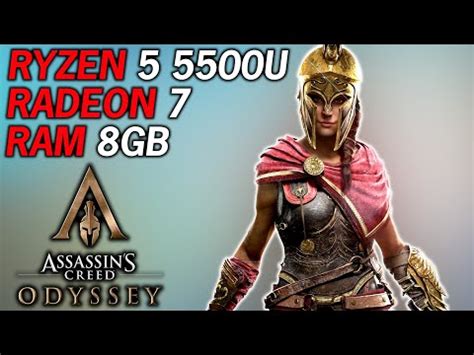 Assassin S Creed Odyssey AMD Ryzen 5 5500U Radeon 7 Graphics 8GB DUAL