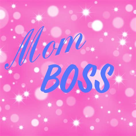 Pin On Mom Boss