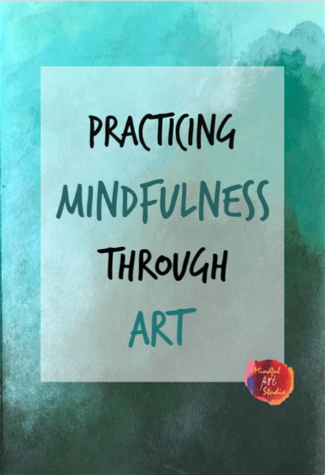 Mindfulness Through Art Mindfulness And Art Mindful Art Exercises