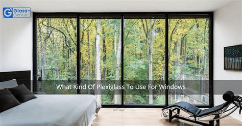 Plexiglass Windows Replacement And Installation Guide Glass Genius