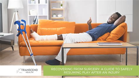 Recovering From Surgery A Guide To Safely Resuming Play After An