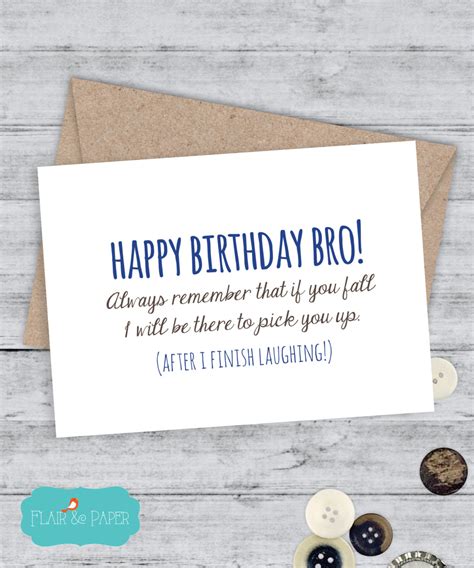 You have grown up together, making memories, building forts, playing pranks, and supporting each other when … Brother Birthday Card Funny Brother Card by FlairandPaper