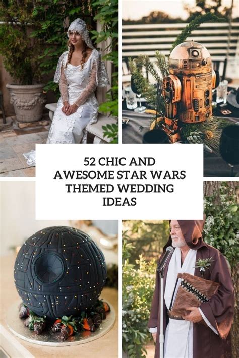 52 Chic And Awesome Star Wars Themed Wedding Ideas Weddingomania