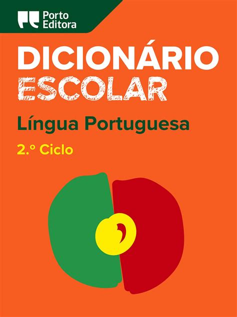 Dicionário Escolar Da Língua Portuguesa Porto Editora