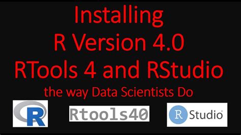 Installing R Version 40 Rtools 40 Rstudio For Data Science R