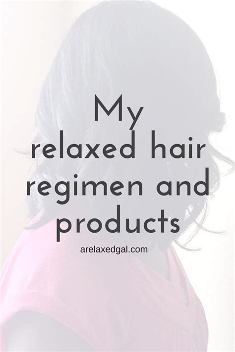 My Relaxed Hair Regimen Relaxed Hair Regimen Relaxed Hair Relaxed Hair Care