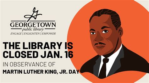 The Library Is Closed In Observance Of Martin Luther King Jr Day