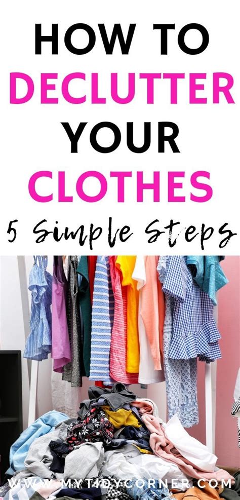 How To Declutter Clothes 5 Steps To Decluttering Your Clothing