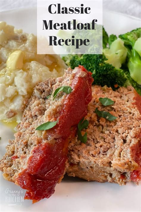 Old Fashioned Meatloaf Recipe With Oatmeal Grannys In The Kitchen