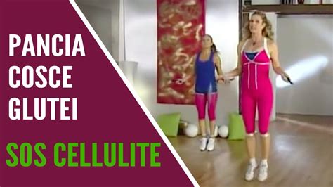 Sos Anti Cellulite Cosce Pancia E Glutei Jill Cooper Youtube
